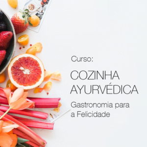 A culinária ayurvédica